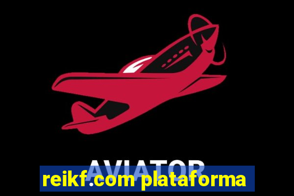 reikf.com plataforma